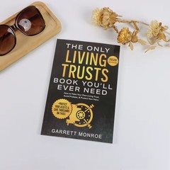 The Only Living Trusts Book You’ll Ever Need: How to Make Your Own Living Trust,