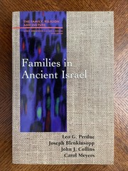 FAMILIES IN ANCIENT ISRAEL By Leo G. Perdue NEW