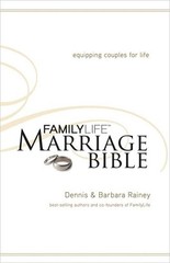 The FamilyLife Marriage Bible: Equipping Couples for Life