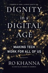 Dignity in a Digital Age: Making Tech Work for- 1982163348, Ro Khanna, hardcover