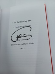 The Reflecting Eye John Connolly SIGNED 2 x’s NUMBERED LIMITED 2012 David Wolfe