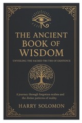 Harry Solomon The Ancient Book of Wisdom (Paperback)