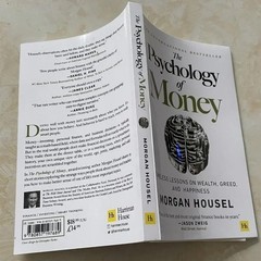 The Psychology of Money: Timeless Lessons on Wealth, Happiness
