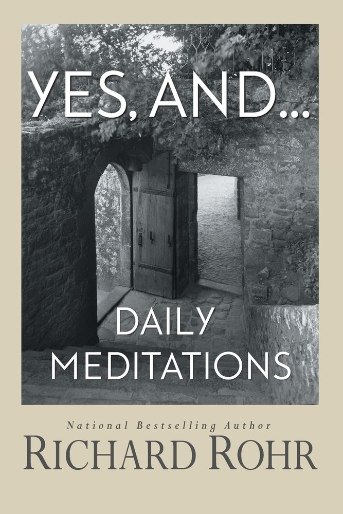 Yes, and…: Daily Meditations