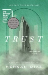 Trust – Paperback By Diaz, Hernan – GOOD