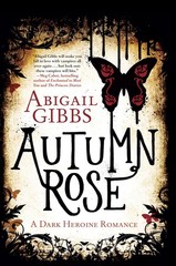 Autumn Rose: A Dark Fantasy Romance of Marked Outcasts, a Handsome Stranger,…