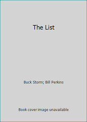 The List by Buck Storm; Bill Perkins