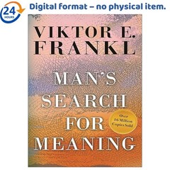 Man’s Search for Meaning, Viktor E. Frankl 2006