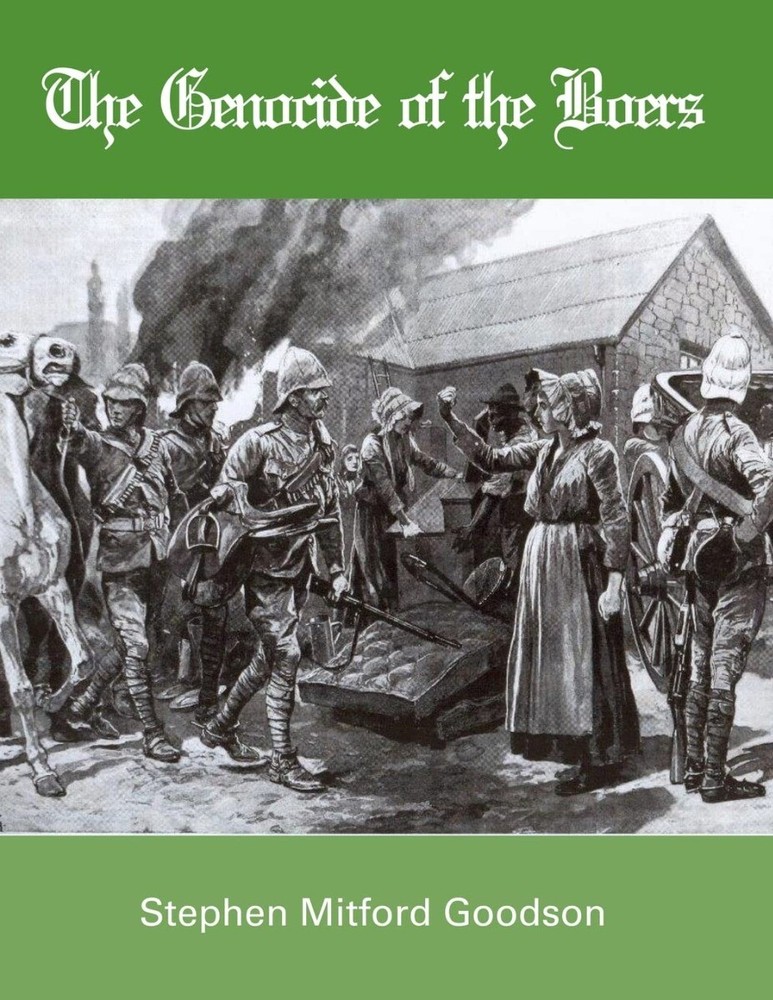 The Genocide of the Boers Paperback – 2018 by Stephen Mitford Goodson