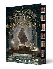 A Study In Drowning by Ava Reid Deluxe Special Edition with Sprayed Edges