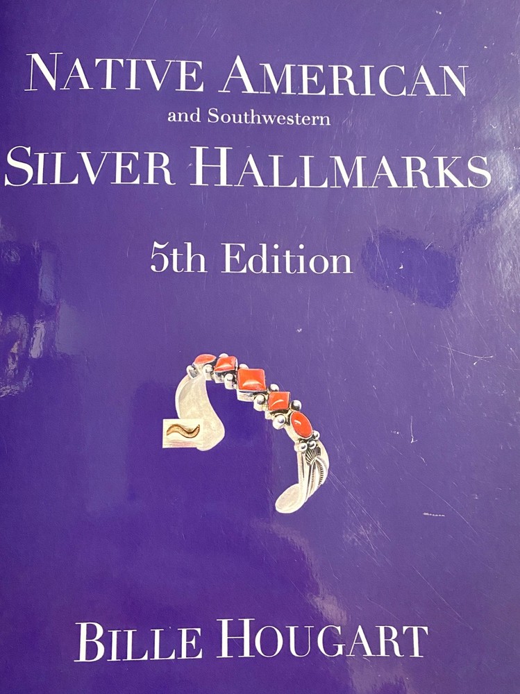 NEW Native American & Southwestern Silver Hallmarks 5th Ed Book Bille Hougart