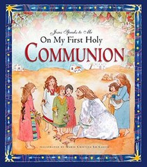 Jesus Speaks to Me on My First Holy C- hardcover, Angela M Burrin, 9781593251499