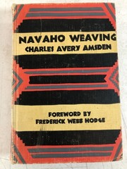 Navaho Weaving, Charles Avery Amsden 1949, E-109