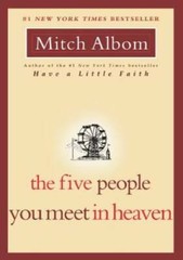 The Five People You Meet in Heaven – Paperback By Albom, Mitch – VERY GOOD
