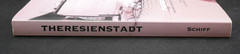 THERESIENSTADT: THE TOWN THE NAZIS GAVE TO THE JEWS by SCHIFF 2006, SIGNED PB NF