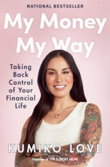 My Money My Way: Taking Back Control of Your Financial Life – Hardcover – GOOD