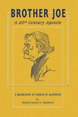 Brother Joe: A 20th Century Apos- 9780976389217, James K Mathews, paperback, new