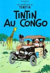 Tintin Au Congo = Tintin in the Congo by Herge