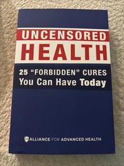 UNCENSORED HEALTH 25 “Forbidden” Cures You Can Have Today