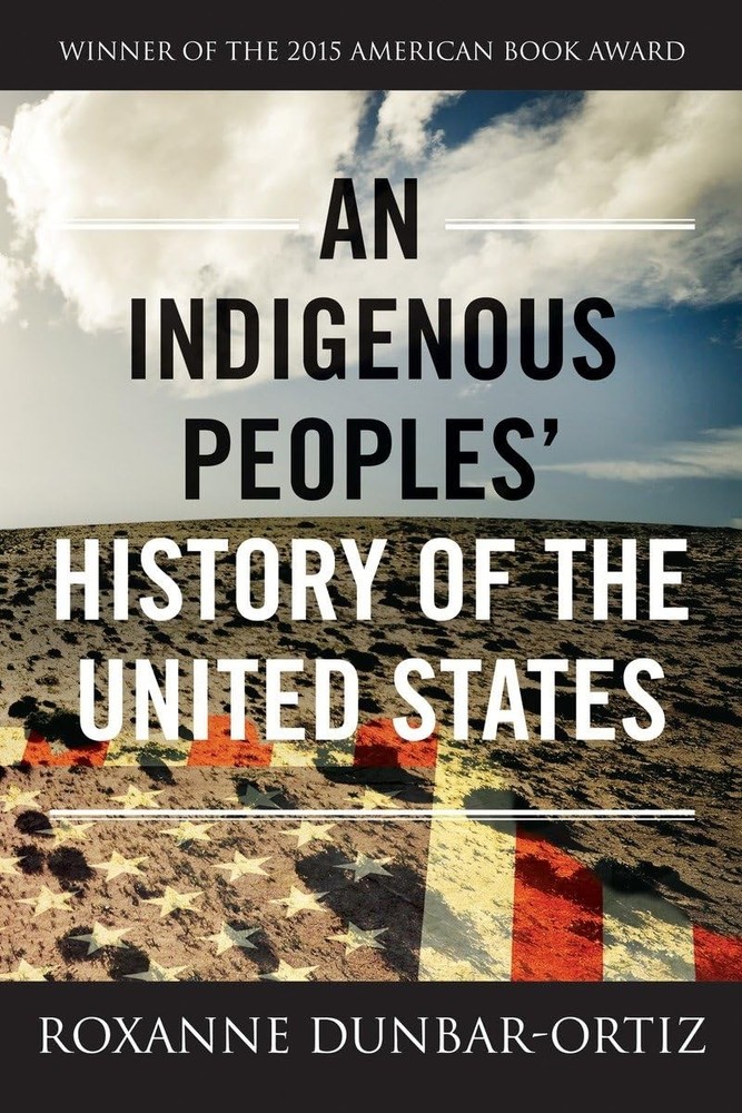 An Indigenous Peoples’ History of the United States (ReVisioning History)