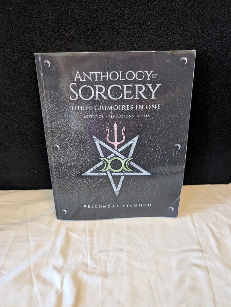 Anthology Sorcery: Three Grimoires In One – Become A Living God Volumes 1 2 3